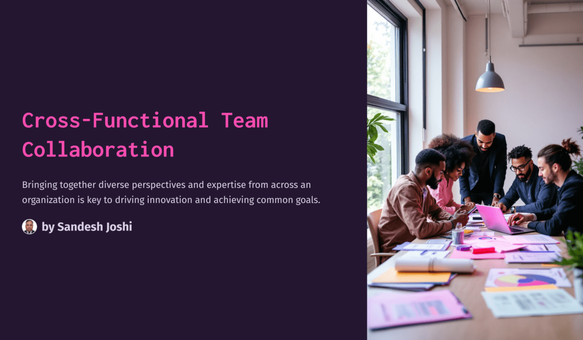 Cross-Functional Team Collaboration