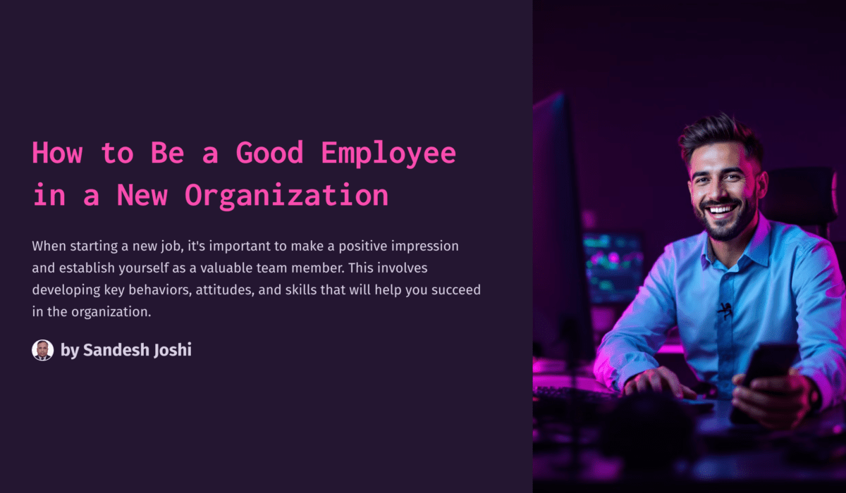 How-to-Be-a-Good-Employee-in-a-New-Organization